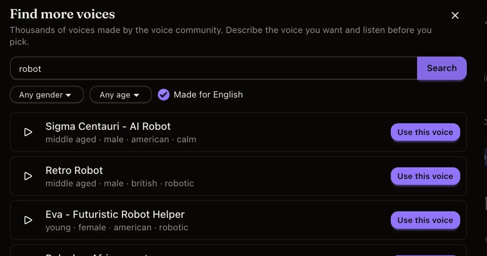 Find more voices: search the voice community by description, filter by gender and age, listen, then Use this voice